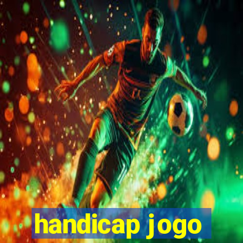 handicap jogo