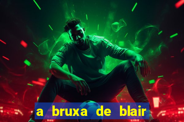 a bruxa de blair filme completo dublado