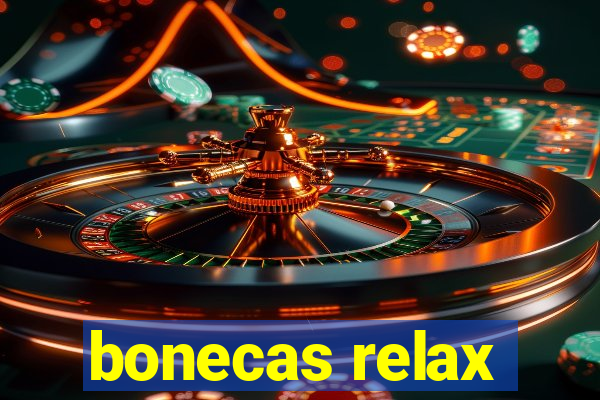 bonecas relax