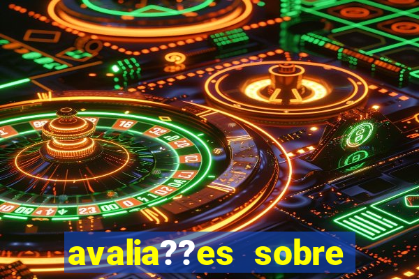 avalia??es sobre estrela bet