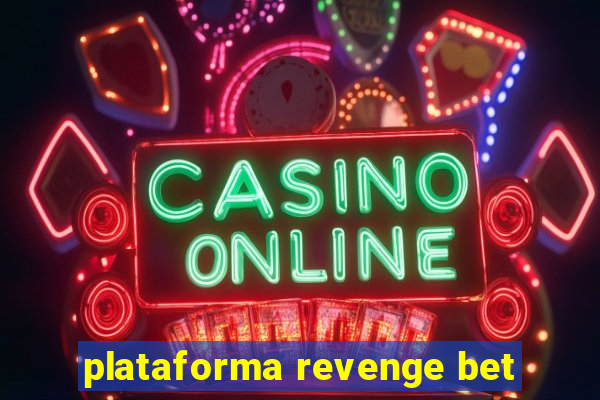 plataforma revenge bet