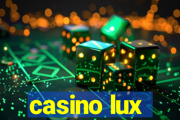 casino lux