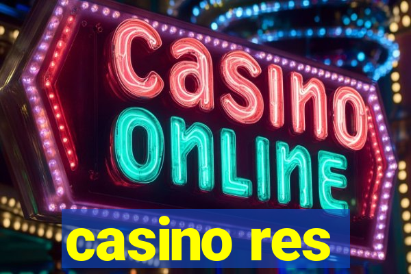 casino res