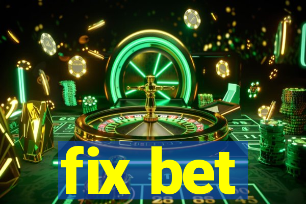 fix bet