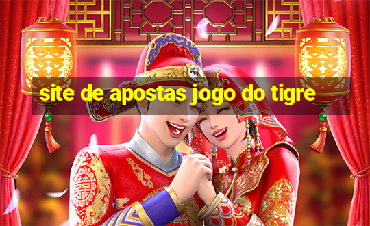 site de apostas jogo do tigre