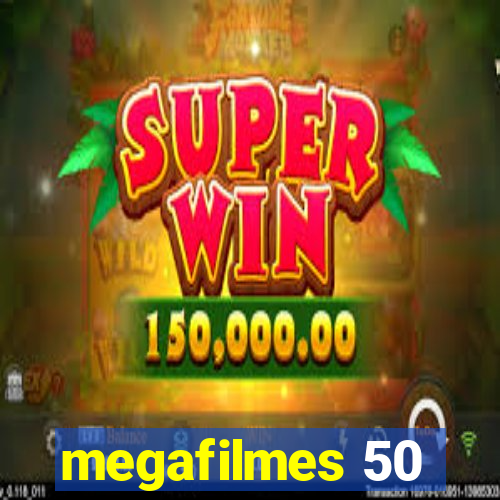 megafilmes 50