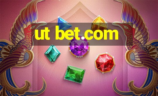 ut bet.com