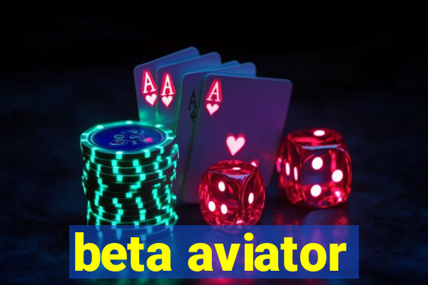 beta aviator