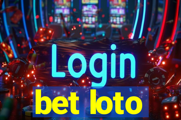 bet loto