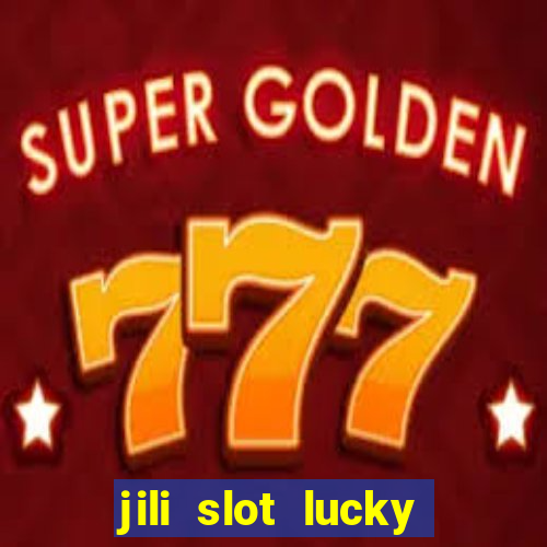 jili slot lucky spin 777