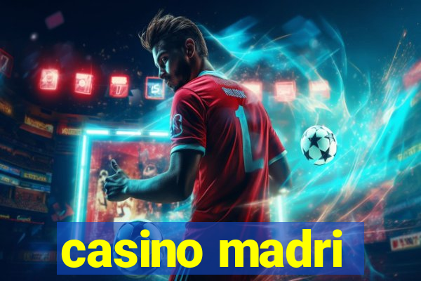 casino madri