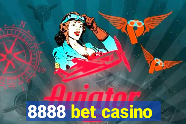 8888 bet casino