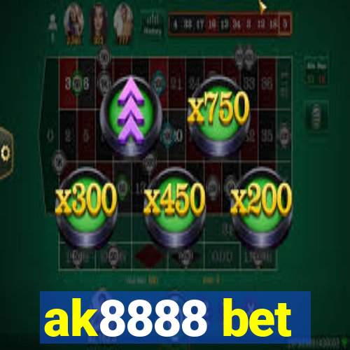 ak8888 bet