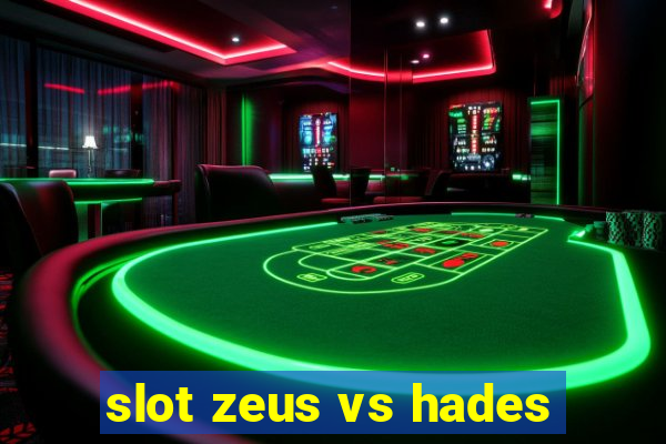 slot zeus vs hades