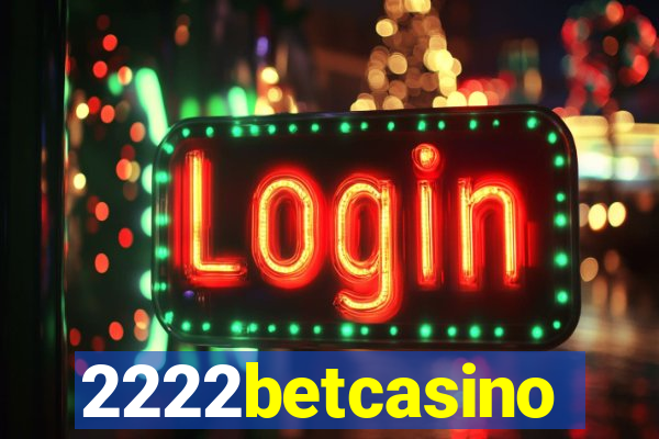 2222betcasino