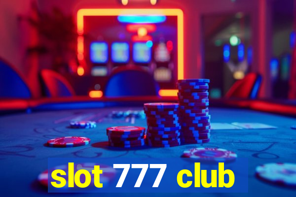 slot 777 club