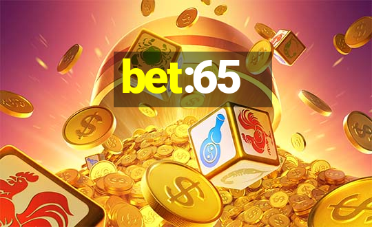 bet:65