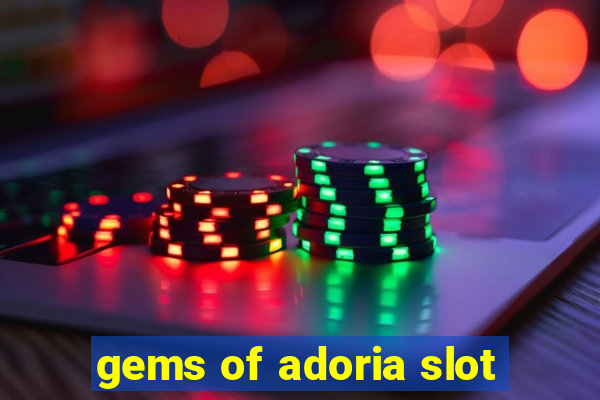 gems of adoria slot