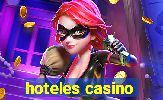 hoteles casino