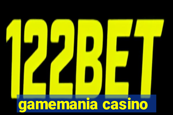 gamemania casino