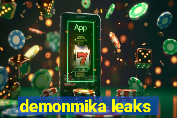 demonmika leaks