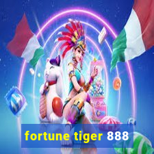 fortune tiger 888