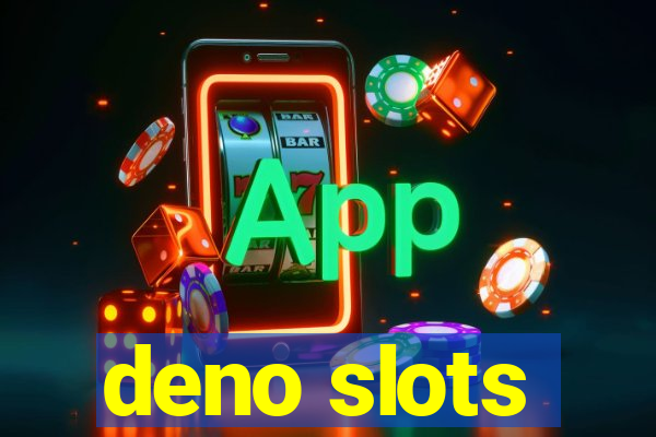 deno slots