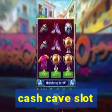 cash cave slot