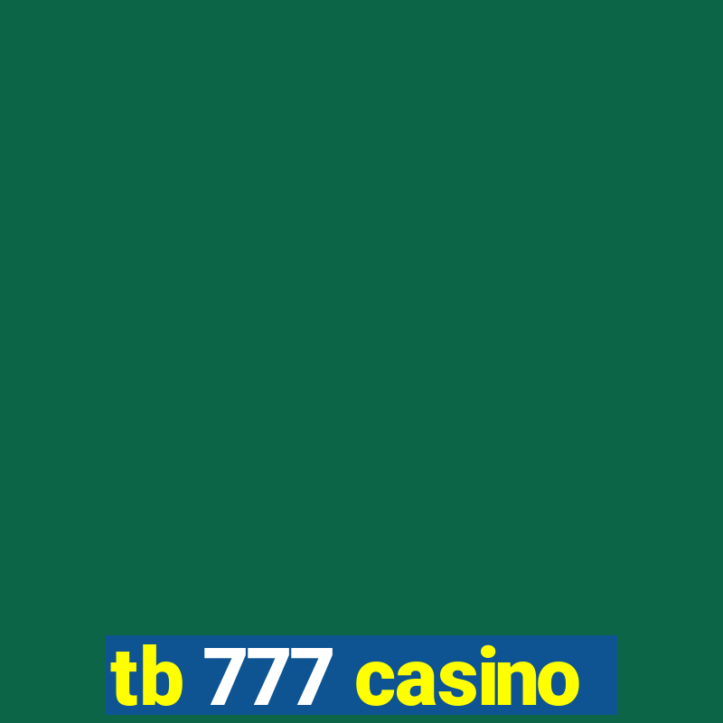 tb 777 casino