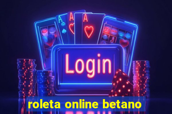 roleta online betano