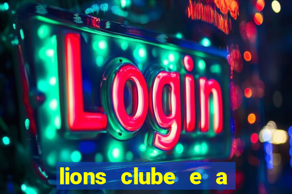 lions clube e a igreja católica