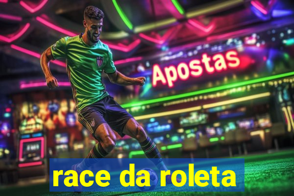 race da roleta