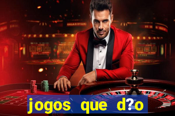 jogos que d?o dinheiro na internet