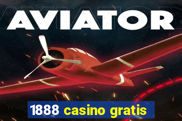 1888 casino gratis