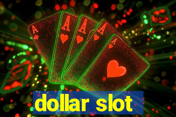 dollar slot