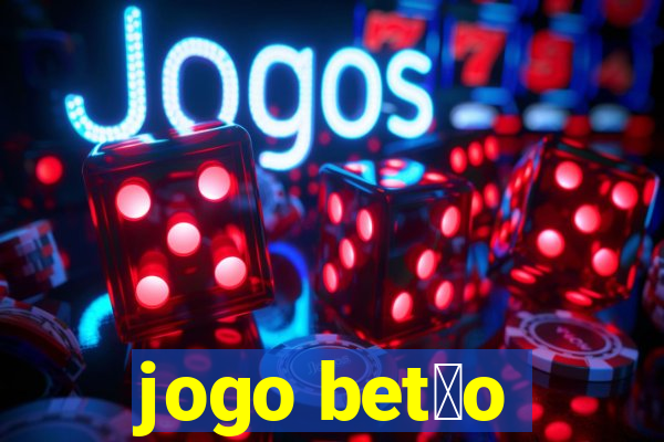 jogo bet茫o