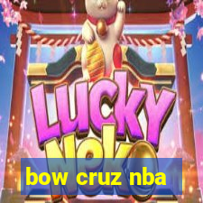 bow cruz nba