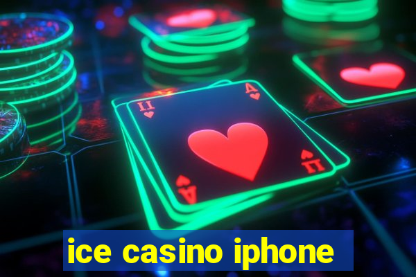 ice casino iphone