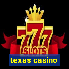 texas casino