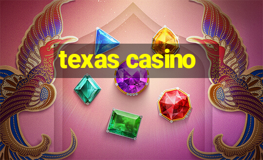 texas casino