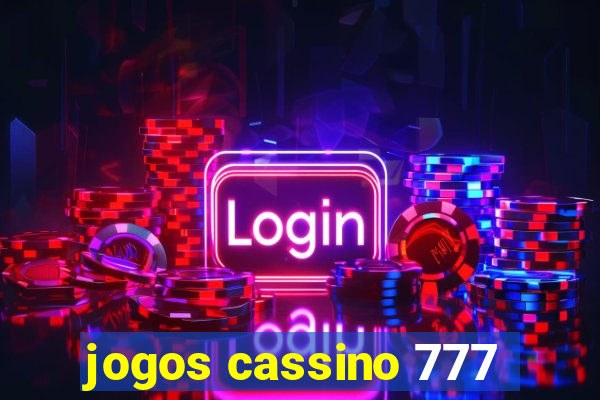 jogos cassino 777