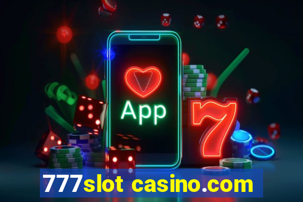 777slot casino.com