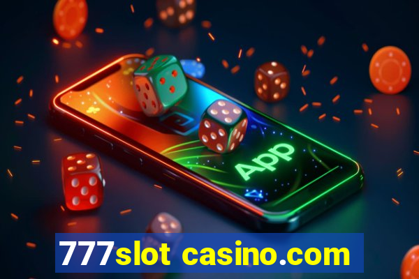 777slot casino.com