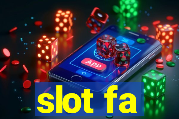 slot fa