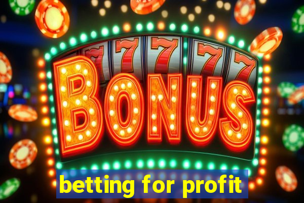 betting for profit