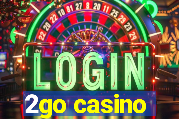 2go casino