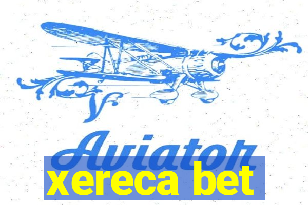 xereca bet