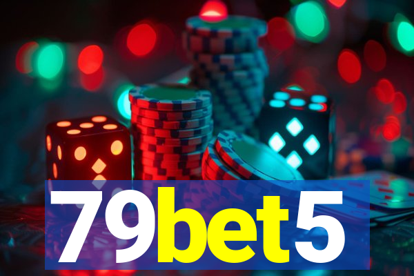 79bet5