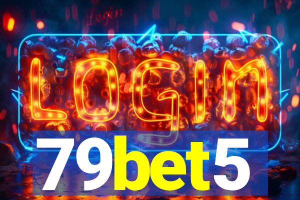 79bet5