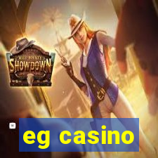 eg casino